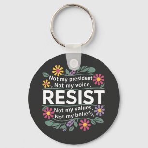 Resist Subtle Anti Trump Floral Botanical Protest  Key Ring