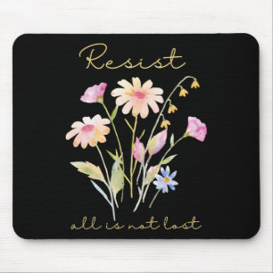 Resist Subtle Anti Trump Floral Botanical Protest Mouse Mat