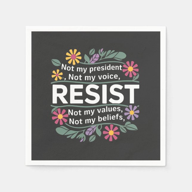 Resist Subtle Anti Trump Floral Botanical Protest  Napkin (Front)