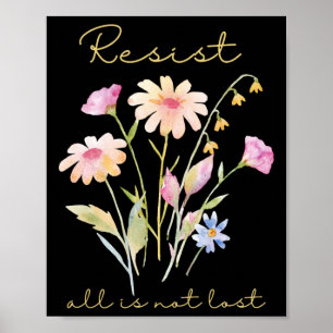 Resist Subtle Anti Trump Floral Botanical Protest Poster