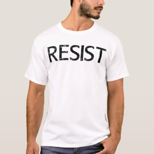 resist T-Shirt