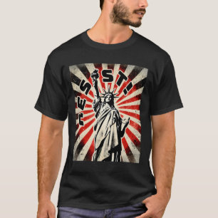 Resist Tee Statue Of Liberty Resist Activism Freed