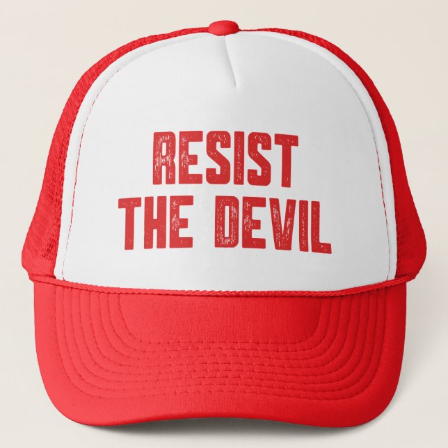 Resist The Devil Stand Firm in Faith Empowerment Trucker Hat (Front)