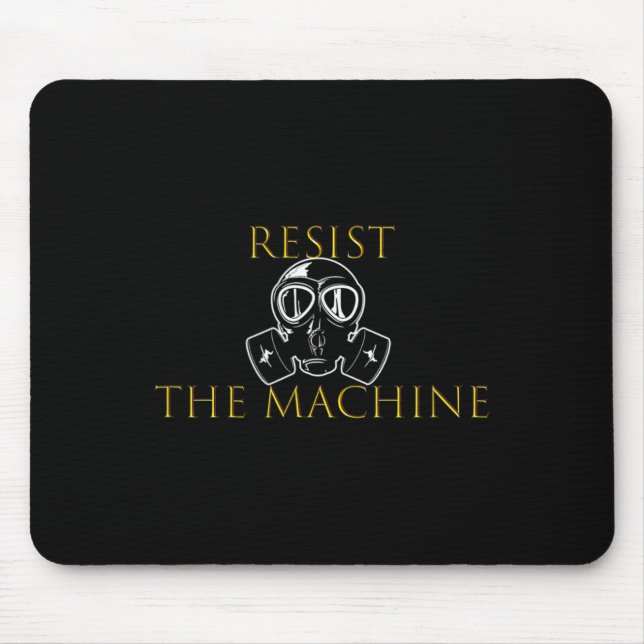 Resist The Machine  Mouse Mat (Front)