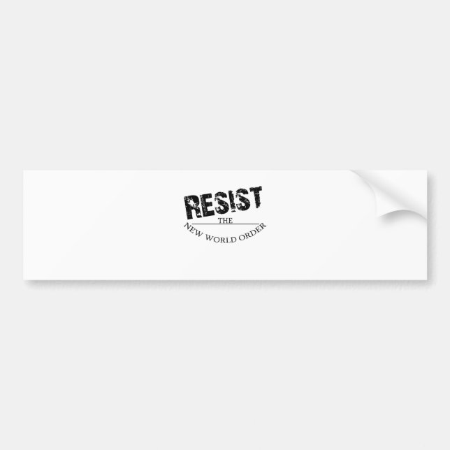 Resist The New World Order Bumper Sticker (Front)