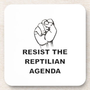 Resist The Reptilian Agenda Coaster