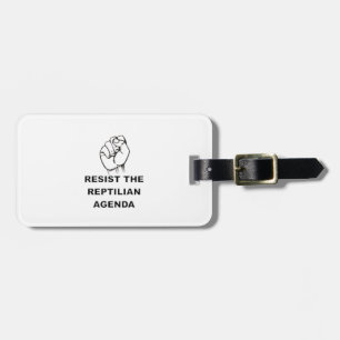 Resist The Reptilian Agenda Luggage Tag