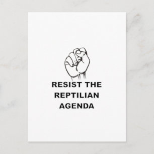 Resist The Reptilian Agenda Postcard