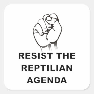 Resist The Reptilian Agenda Square Sticker