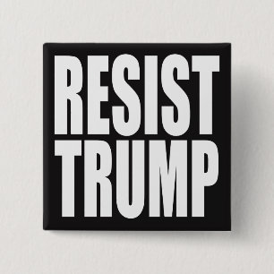 "RESIST TRUMP" 15 CM SQUARE BADGE