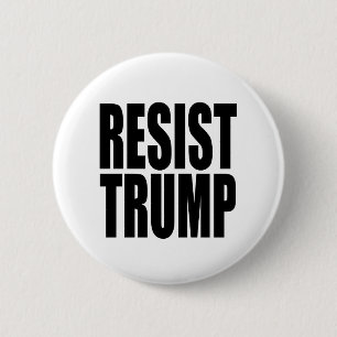 "RESIST TRUMP" 6 CM ROUND BADGE