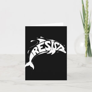 Resist Trump Dolphin Protest Anti Trump Political  Card