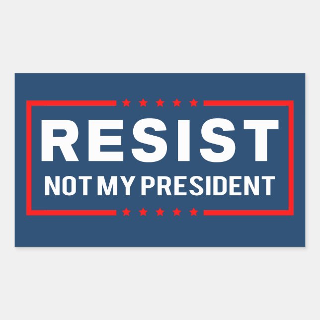 Resist Trump Not My President Rectangular Sticker (Front)