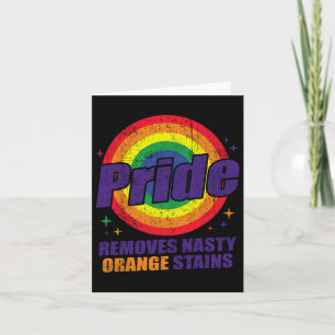 Resist Trump Remove Nasty Orange Stains Lgbtq Prid Card