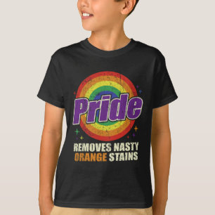 Resist Trump Remove Nasty Orange Stains Lgbtq Prid T-Shirt