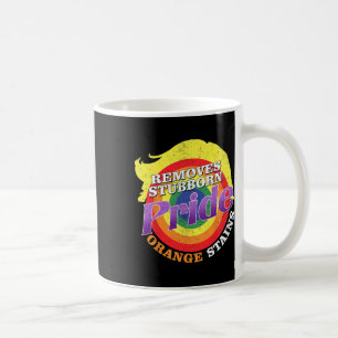 Resist Trump Remove Stubborn Orange Stains Pride M Coffee Mug