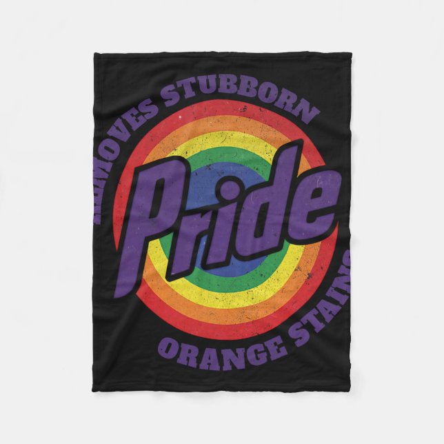 Resist Trump Remove Stubborn Orange Stains Pride M Fleece Blanket (Front)