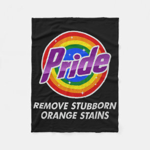 Resist Trump Remove Stubborn Orange Stains Pride M Fleece Blanket