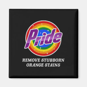 Resist Trump Remove Stubborn Orange Stains Pride M Magnet