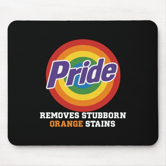 Resist Trump Remove Stubborn Orange Stains Pride M Mouse Mat (Front)