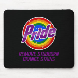 Resist Trump Remove Stubborn Orange Stains Pride M Mouse Mat