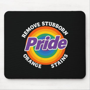 Resist Trump Remove Stubborn Orange Stains Pride M Mouse Mat