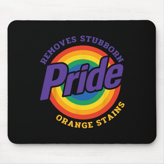Resist Trump Remove Stubborn Orange Stains Pride M Mouse Mat (Front)