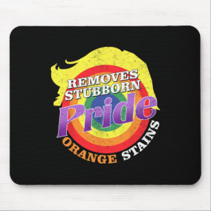 Resist Trump Remove Stubborn Orange Stains Pride M Mouse Mat