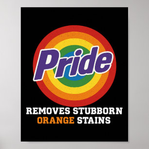 Resist Trump Remove Stubborn Orange Stains Pride M Poster