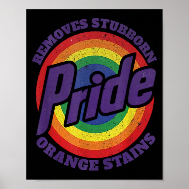Resist Trump Remove Stubborn Orange Stains Pride M Poster (Front)