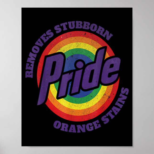 Resist Trump Remove Stubborn Orange Stains Pride M Poster (Front)