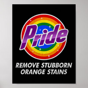 Resist Trump Remove Stubborn Orange Stains Pride M Poster