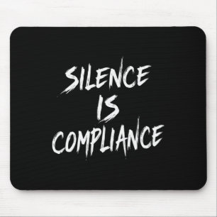 Resist Trump Silence Is Compliance Mouse Mat