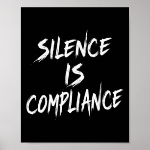 Resist Trump Silence Is Compliance  Poster