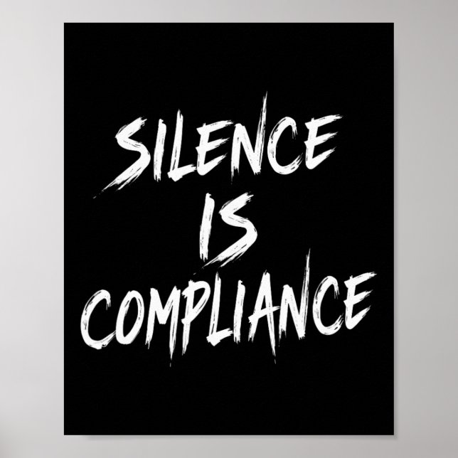 Resist Trump Silence Is Compliance  Poster (Front)