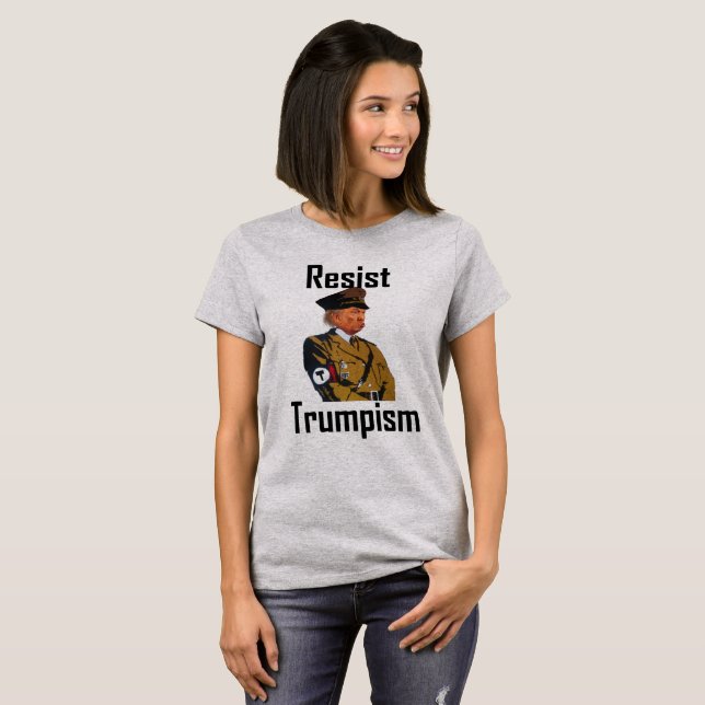 resist ttrumpism T-Shirt (Front Full)