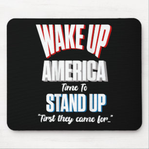 Resist Wake Up America Time To Stand First They Ca Mouse Mat