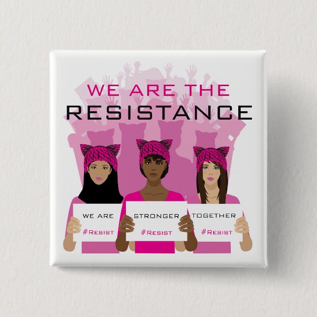 RESIST - We Are The Resistance - Pink Hats 15 Cm Square Badge (Front)