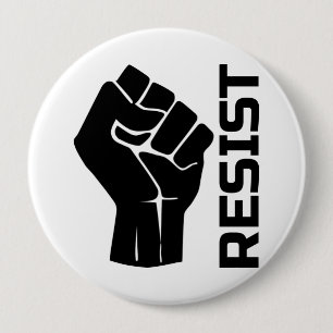 Resist with fist - in black 0002 10 cm round badge