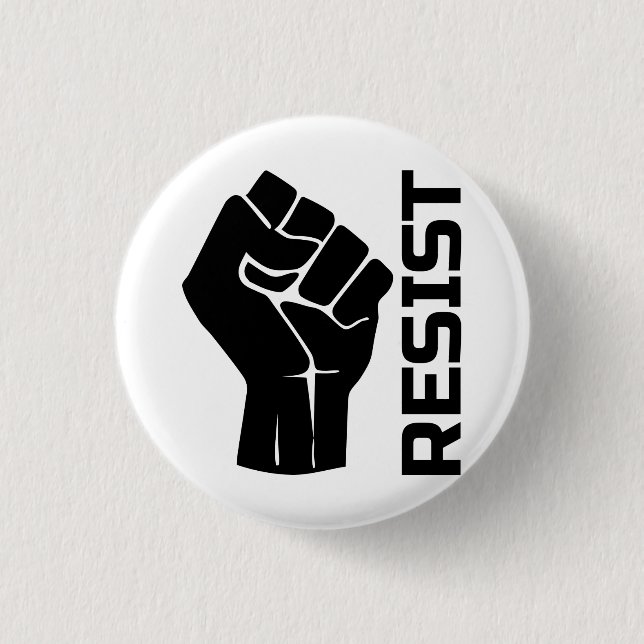 Resist with fist - in black 0002 3 cm round badge (Front)