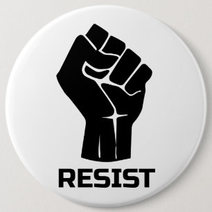 Resist with fist - in black 6 cm round badge