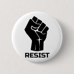 Resist with fist - in black 6 cm round badge