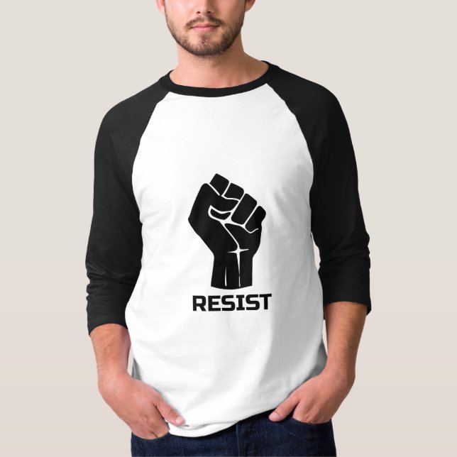 Resist with fist - in black T-Shirt (Front)