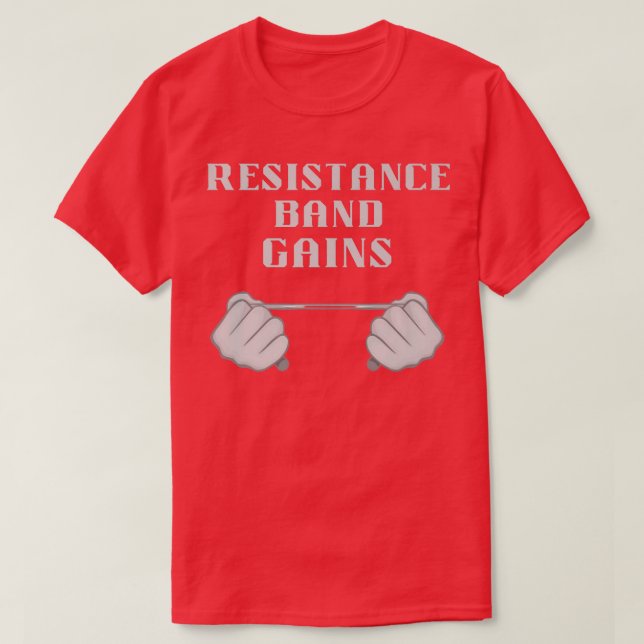 Resistance Band Gains Motivation Slogan T-Shirt (Design Front)