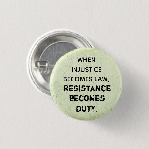 Resistance becomes duty 3 cm round badge