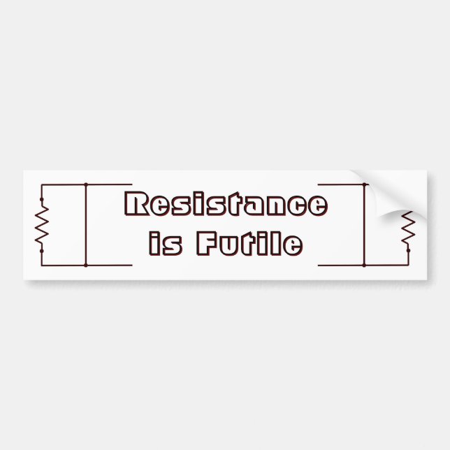 Resistance is Futile Bumper Sticker (Front)
