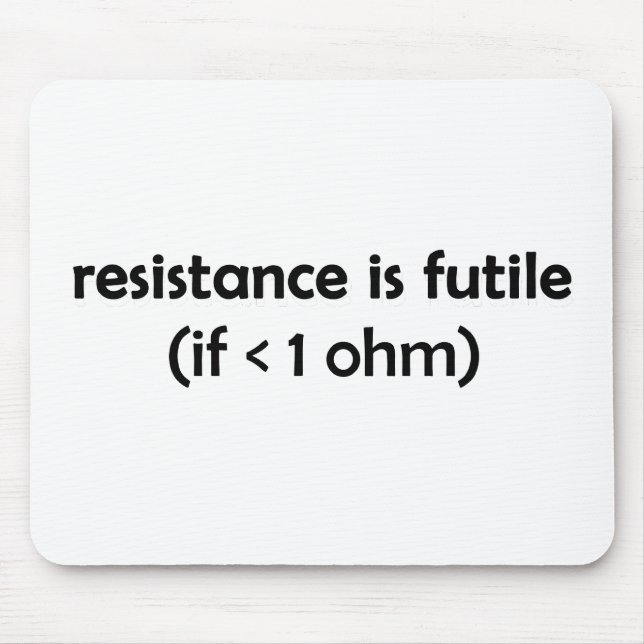 resistance is futile mouse mat (Front)