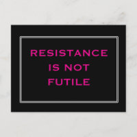 Resistance is NOT Futile black and pink