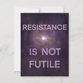 Resistance is not Futile Postcard