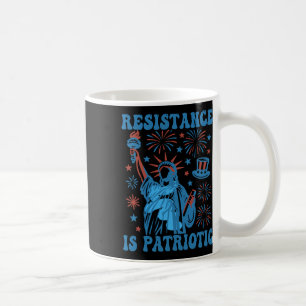 Resistance Is Patriotic Statue Of Liberty 17th Jul Coffee Mug